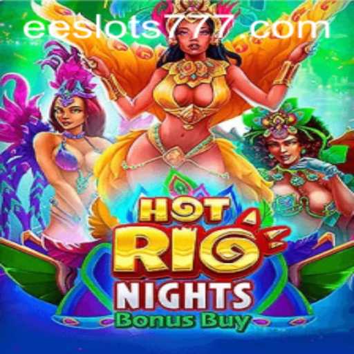 Unveiling the Excitement of HotRioNightsBonusBuy in EE Slots