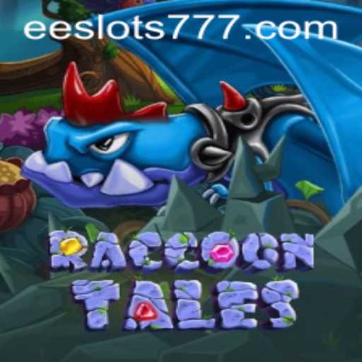 Exploring RaccoonTales: An Immersive Adventure in EE Slots